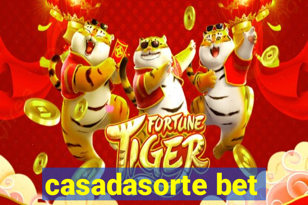 casadasorte bet